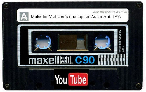 listen to malcolm mclaren's tape playlist for adam ant 1979 on youtube listen to malcolm mclaren's tape playlist for adam ant 1979 on youtube