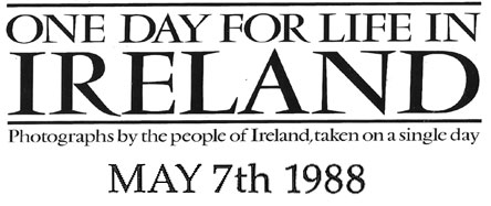 one day for life in ireland 1988 7th May 